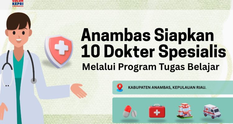Pemkab Anambas Usulkan 10 Kuota Tugas Belajar Dokter Spesialis untuk Perkuat Pelayanan Kesehatan
