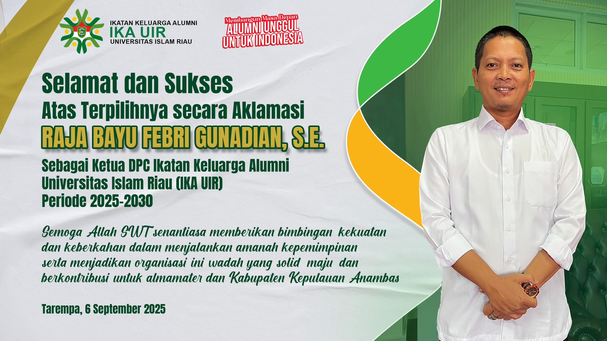 Raja Bayu Terpilih Aklamasi Jadi Ketua IKA UIR Anambas 2025–2030